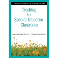 Teaching in a Special Education Classroom: A Step-by-Step Guide for Educators