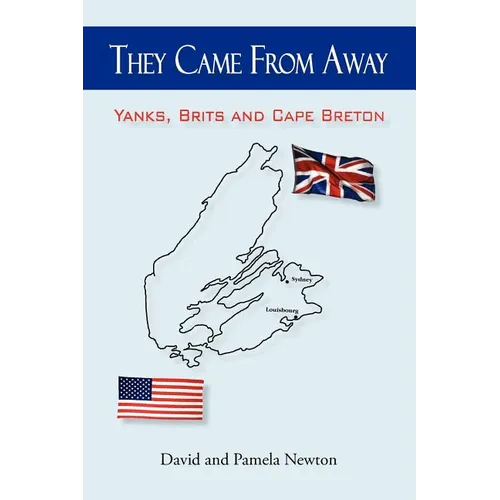 They Came from Away: Yanks, Brits and Cape Breton