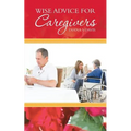 Wise Advice for Caregivers