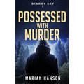 Possessed with Murder: A Murder Mystery with an Astrological Touch
