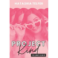 Project Kind: The Ultimate Glow Up