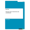 The Erie Canal. Construction and contributions