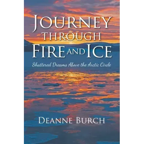 Journey Through Fire and Ice: Shattered Dreams Above the Arctic Circle