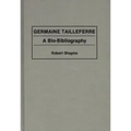 Germaine Tailleferre: A Bio-Bibliography