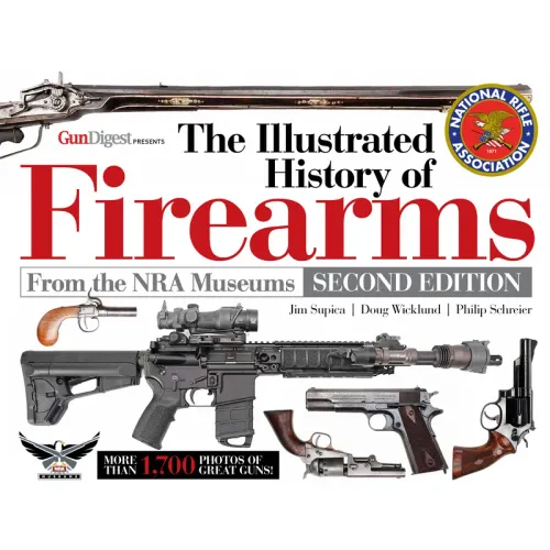 The Illustrated History of Firearms, 2nd Edition