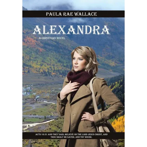 Alexandra: A Christian Novel