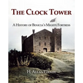 The Clock Tower: A History of Benicia's Mighty Fortress