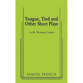 Tongue, Tied and Other Short Plays