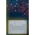 Occultism and Modern Science