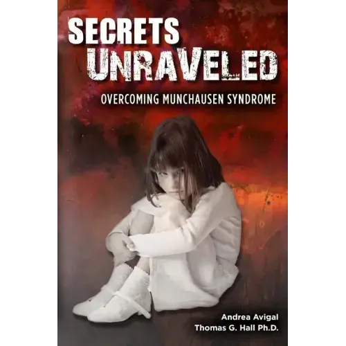 Secrets Unraveled: Overcoming Munchausen Syndrome