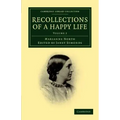 Recollections of a Happy Life - Volume 2