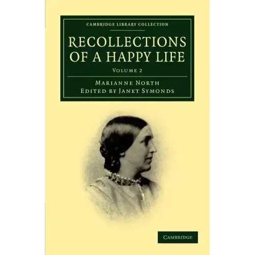 Recollections of a Happy Life - Volume 2
