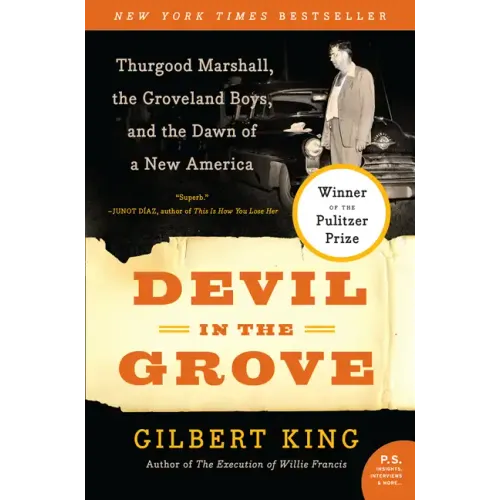 Devil in the Grove: Thurgood Marshall, the Groveland Boys, and the Dawn of a New America