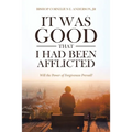 It Was Good That I Had Been Afflicted: Will the Power of Forgiveness Prevail?
