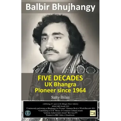 UK Bhangra Pioneer since 1964: Balbir Bhujhangy