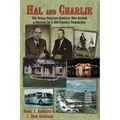 Hal and Charlie: The Texas Peterson Brothers Who Risked a Fortune For A Hill Country Foundation
