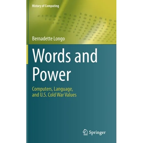 Words and Power: Computers, Language, and U.S. Cold War Values