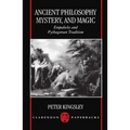 Ancient Philosophy, Mystery, and Magic: Empedocles and Pythagorean Tradition