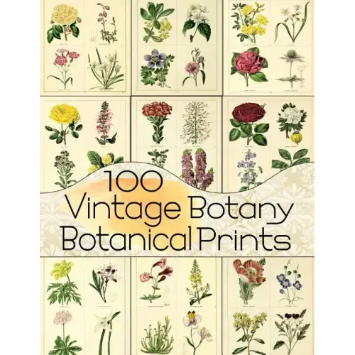 100 Vintage Botany Botanical Prints
