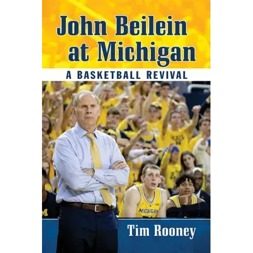 John Beilein at Michigan: A Basketball Revival