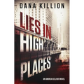 Lies in High Places