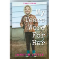 My Tears Were for Her