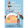 My Grumpy Christmas Camp-anion: A Fun, Feel-Good Holiday RomCom