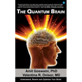 The Quantum Brain: Understand, Rewire and Optimize Your Brain