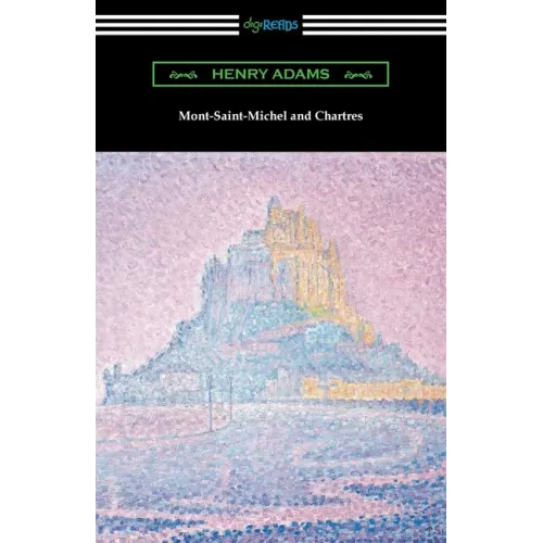 Mont-Saint-Michel and Chartres