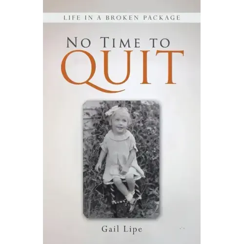 No Time to Quit: Life in a Broken Package