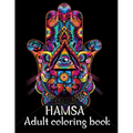 Hamsa Adult Coloring Book: A Coloring Book of 40 unique Beautiful Detailed Hamsa with Stress Relieving