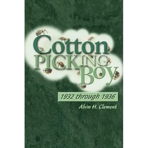 Cotton Picking Boy: 1932 through 1936