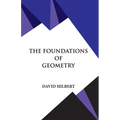The Foundations of Geometry