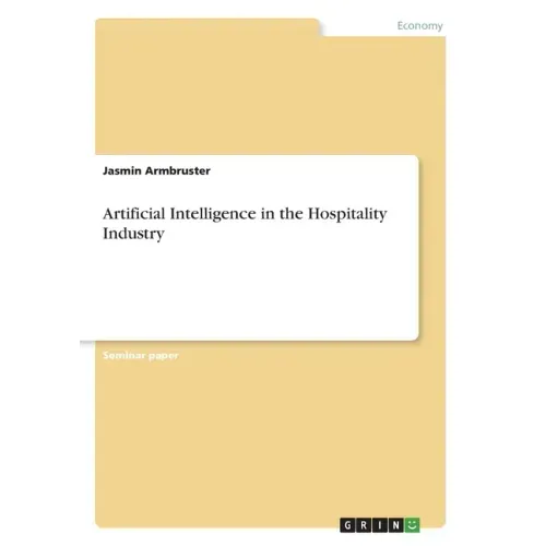 Artificial Intelligence in the Hospitality Industry