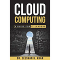 Cloud Computing: A Guide for IT Leaders