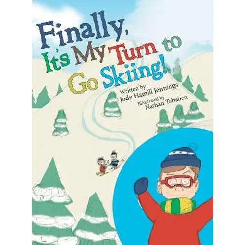 Finally, It'S My Turn to Go Skiing!