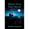 Moon Over Port Royal