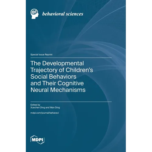The Developmental Trajectory of Children's Social Behaviors and Their Cognitive Neural Mechanisms