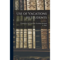 Use of Vacations by Students