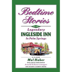 Bedtime Stories of the Legendary Ingleside Inn in Palm Springs - Paperback