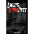 Living In Darkness
