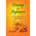 DRAWING FOR BEGINNERS All You Need To Know About Drawing - Paperback