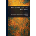 Witch, Warlock, and Magician