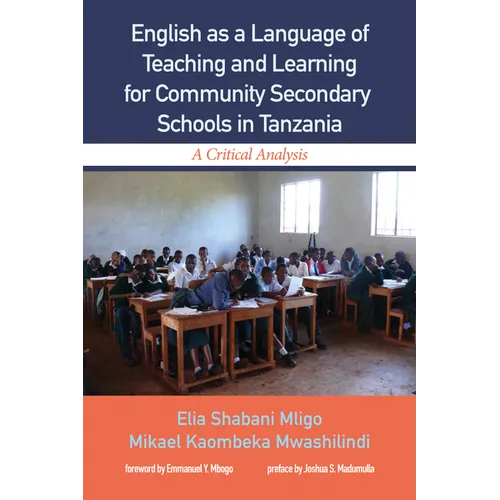 English as a Language of Teaching and Learning for Community Secondary Schools in Tanzania: A Critical Analysis