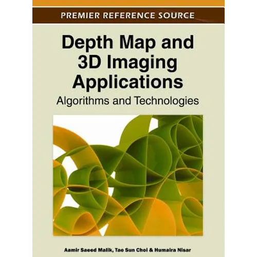Depth Map and 3D Imaging Applications: Algorithms and Technologies