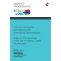 Human Computer Interaction and Emerging Technologies: Adjunct Proceedings from the INTERACT 2019 Workshops