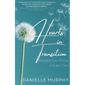 Hearts in Transition: Navigating Love & Loss in Foster Care