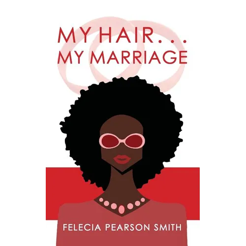 My Hair. . .My Marriage