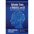 Behavior Trees in Robotics and AI: An Introduction