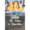 Glitch: The Future is Unwritten